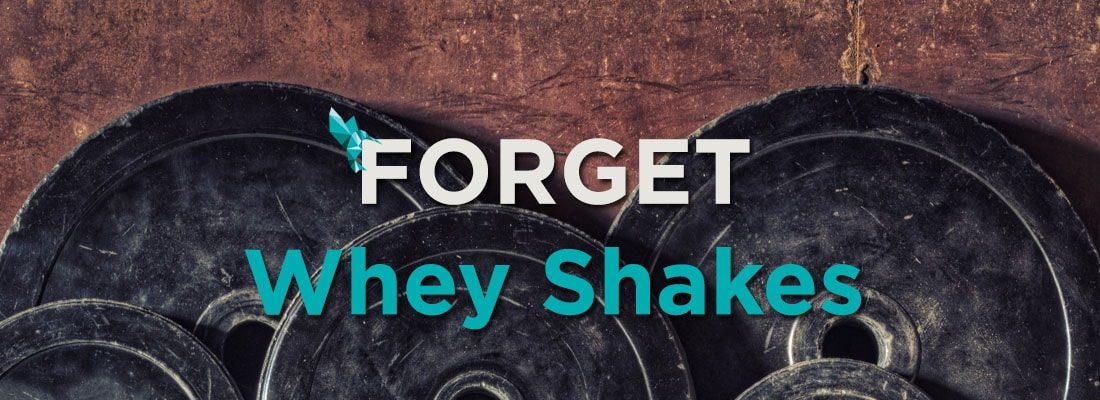 Forget Whey Shakes Protein Header