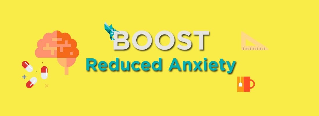 Boost Reduced Anxiety